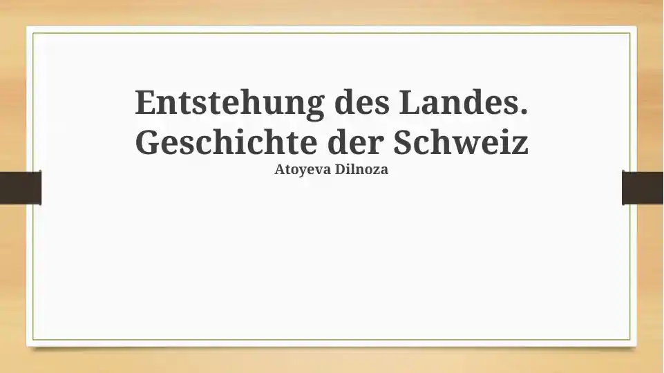 Entstehung des Landes. Geschichte der Schweiz