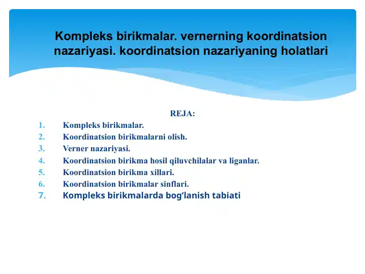 Kompleks birikmalar. vernerning koordinatsion nazariyasi. koordinatsion nazariyaning holatlari