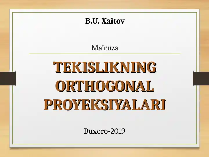 TEKISLIKNING ORTHOGONAL PROYEKSIYALARI