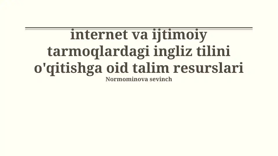 Ingliz tilini o'qitishga oid onlayn ta'lim resurslari
