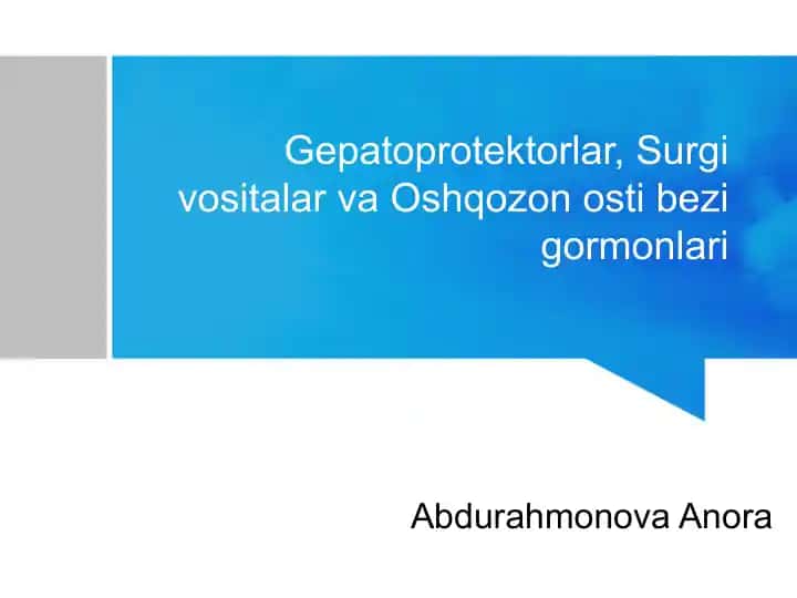 Gepatoprotektorlar, Surgi vositalar va Oshqozon osti bezi gormonlari