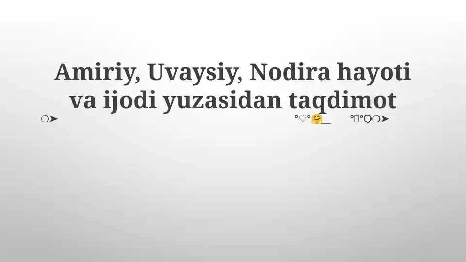 Amiriy, Uvaysiy, Nodira hayoti va ijodi