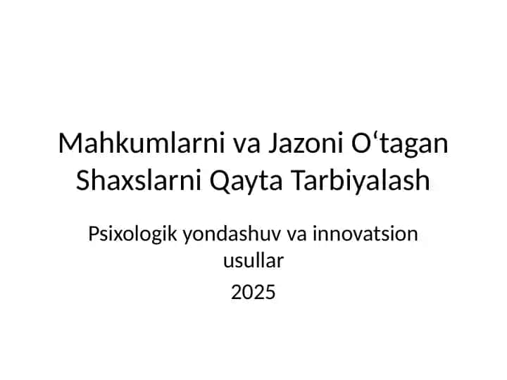 Mahkumlarni va Jazoni O‘tagan Shaxslarni Qayta Tarbiyalash