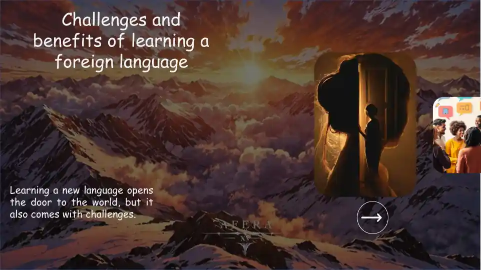 Write about challenges and benefits of learning a foreign language.