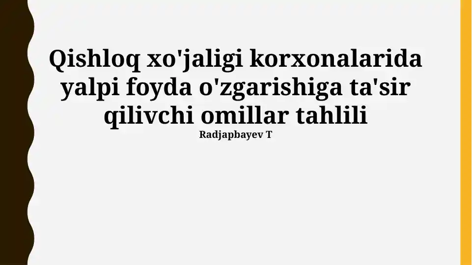 Qishloq xo‘jaligi korxonalarida yalpi foyda o‘zgarishiga ta’sir qiluvchi omillar tahlili