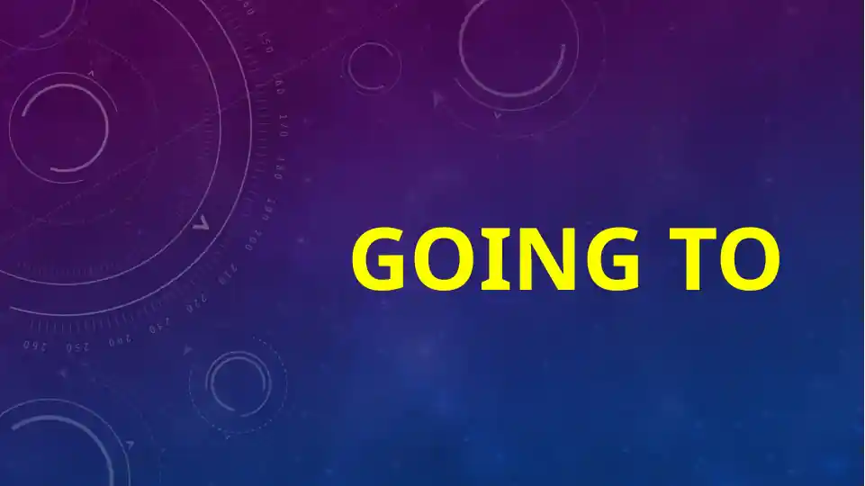 Going to