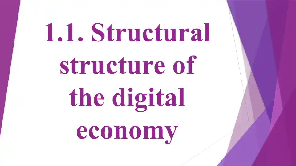 Structural structure of the digital economy