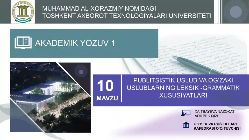 Publitsistik uslub va og‘zaki uslublarning leksik-grammatik xususiyatlari