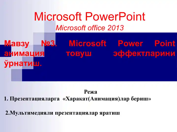 Microsoft PowerPoint animatsiya va tovush effektlarini o‘rnatish