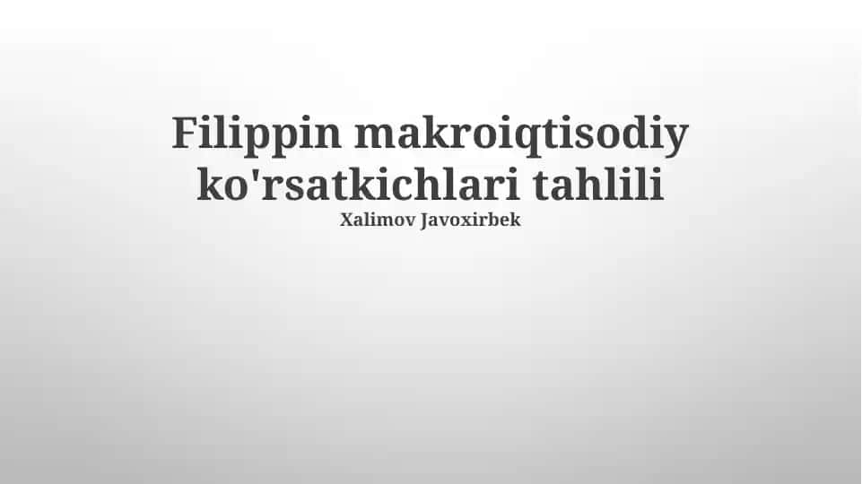 Filippin makroiqtisodiy ko'rsatkichlari tahlili