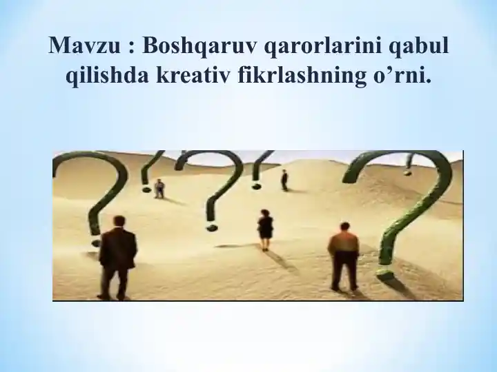 Boshqaruv qarorlarini qabul qilishda kreativ fikrlashning o’rni