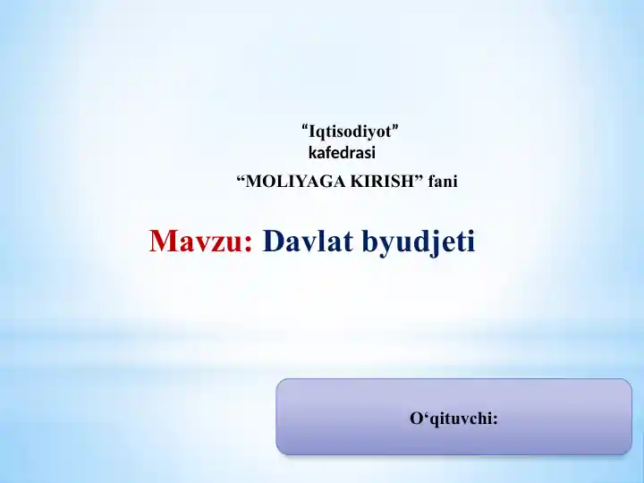 Davlat byudjeti (Moliya kirish fani taqdimoti)