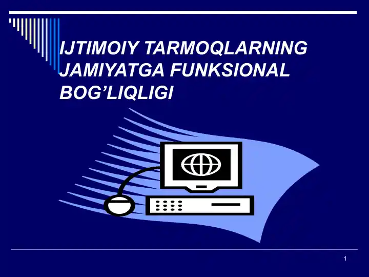 IJTIMOIY TARMOQLARNING JAMIYATGA FUNKSIONAL BOG’LIQLIGI