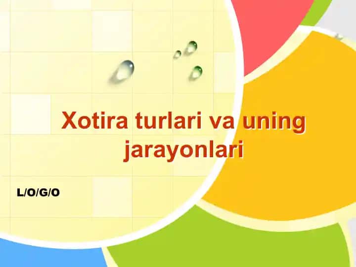 Xotira turlari va uning jarayonlari
