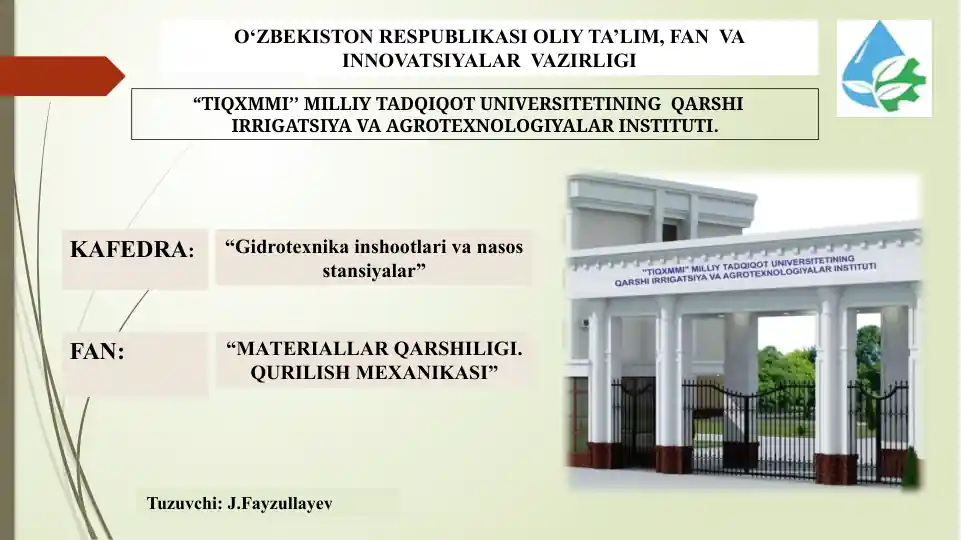 Gidrotexnika inshootlari va nasos stansiyalar. “MАTERIАLLАR QАRSHILIGI. QURILISH MEXАNIKАSI”
