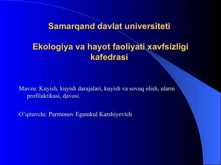 Kuyish, kuyish darajalari, kuyish va sovuq olish, ularni profilaktikasi, davosi
