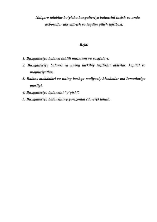 Xalqaro talablar boʻyicha buxgalteriya balansini tuzish va unda axborotlar aks ettirish va taqdim qilish tajribasi.