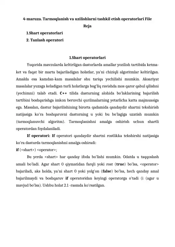 Tarmoqlanish va uzilishlarni tashkil etish operatorlari (C++ da shart operatorlari)