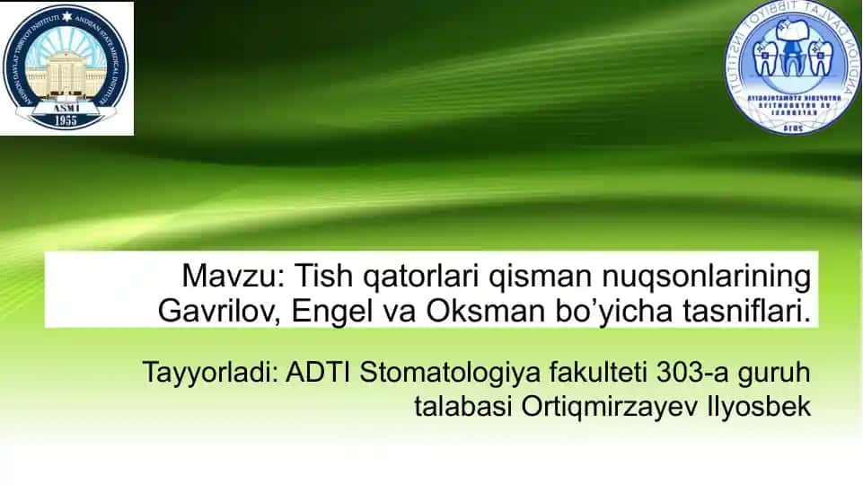 Tish qatorlari qismannuqsonlarining Gavrilov, Engel va Oksman bo’yicha tasniflari.
