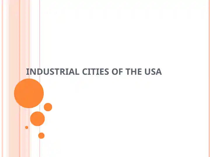 INDUSTRIAL CITIES OF THE USA