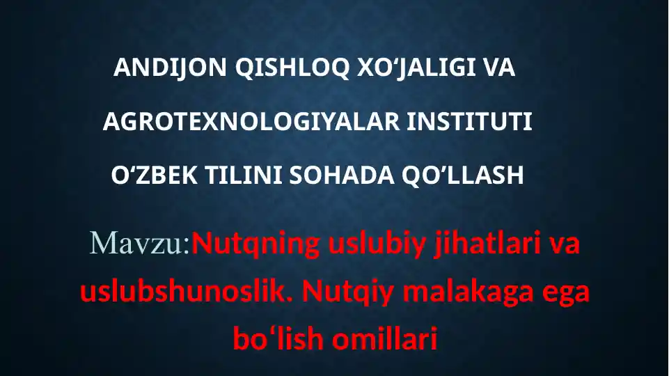 Nutqning uslubiy jihatlari va uslubshunoslik