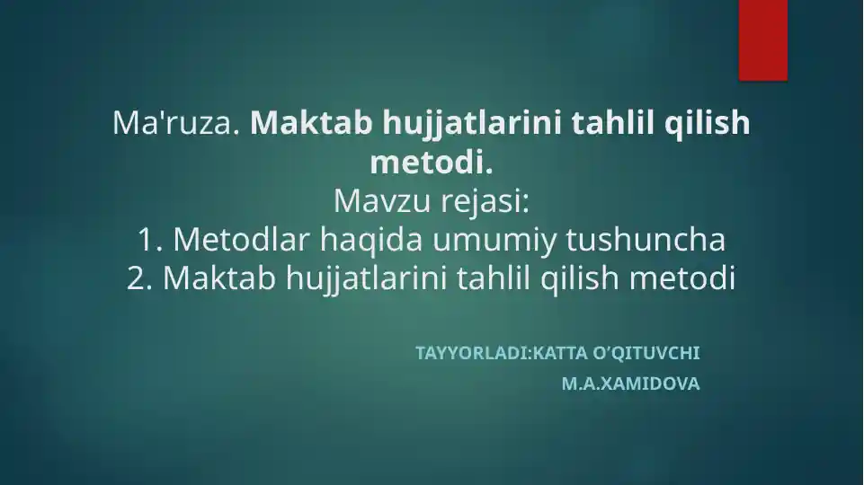 Maktab hujjatlarini tahlil qilish metodi (ma’ruza)