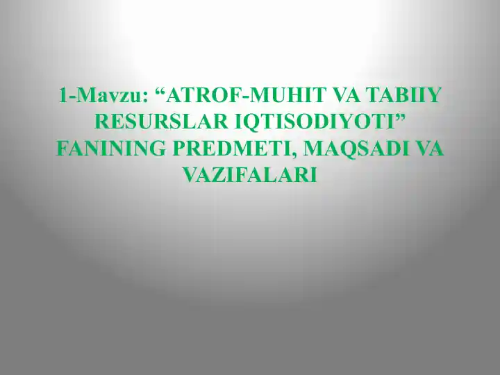 ATROF-MUHIT VA TABIIY RESURSLAR IQTISODIYOTI