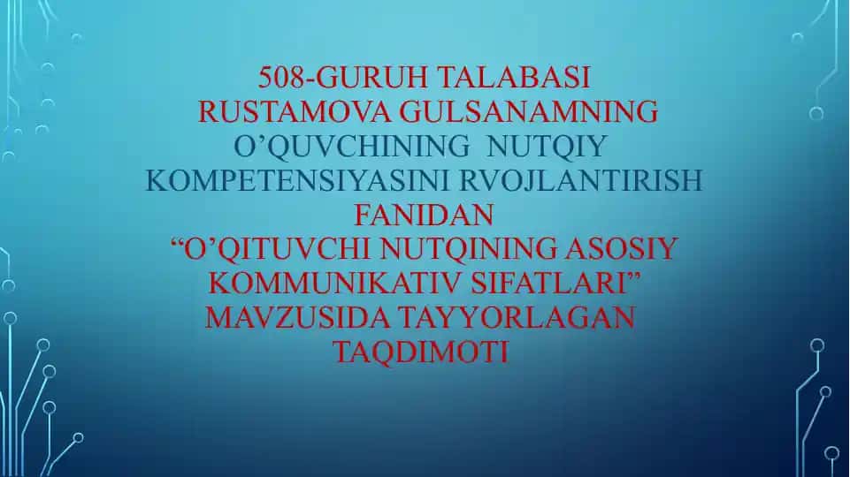 "O'qituvchi nutqining asosiy kommunikativ sifatlari"