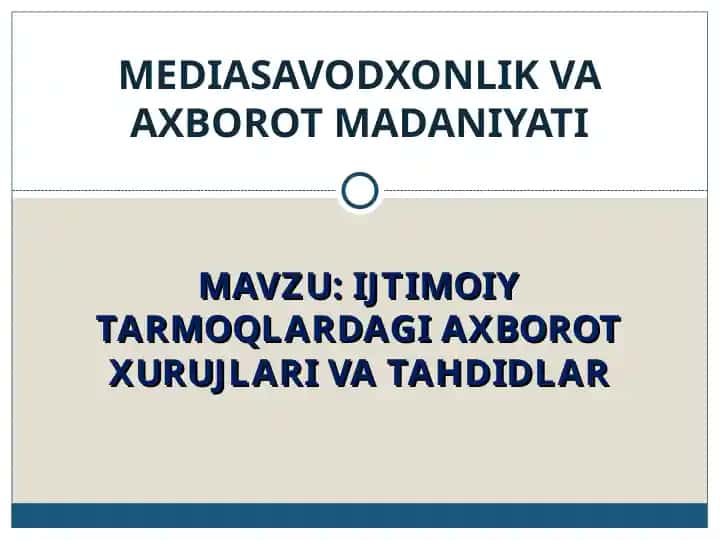 IJTIMOIY TARMOQLARDAGI AXBOROT XURUJLARI VA TAHDIDLAR
