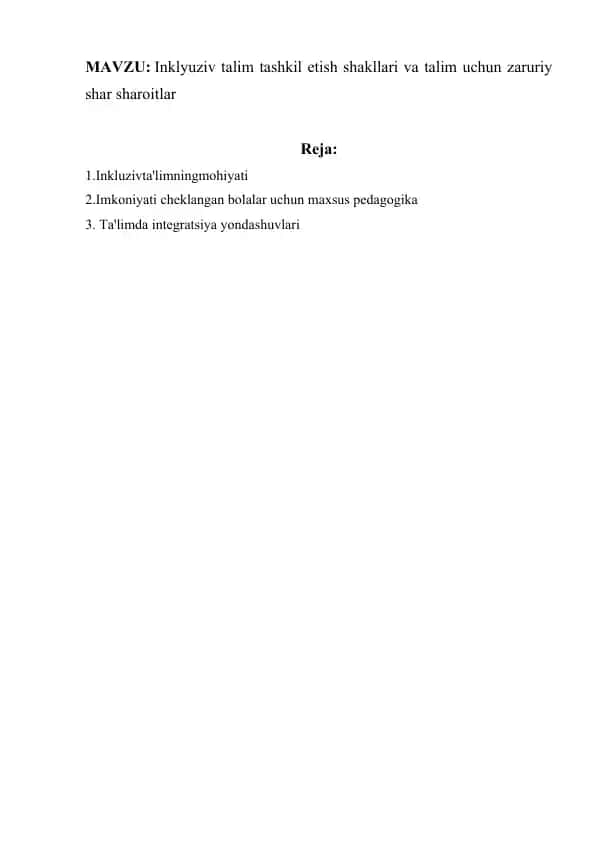 Inklyuziv talim tashkil etish shakllari va talim uchun zaruriy shar sharoitlar
