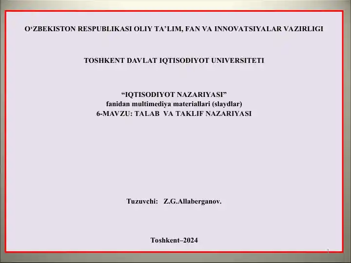 Iqtisodiyot nazariyasi fanidan 6-mavzu “Talab va Taklif Nazariyasi” slaydlar