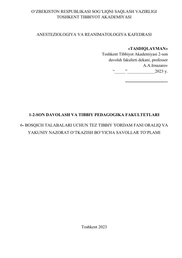 Bosqich talabalari uchun tez tibbiy yordam fani oralig' va yakuniy nazorat o'tkazish bo'yicha savollar to'plami