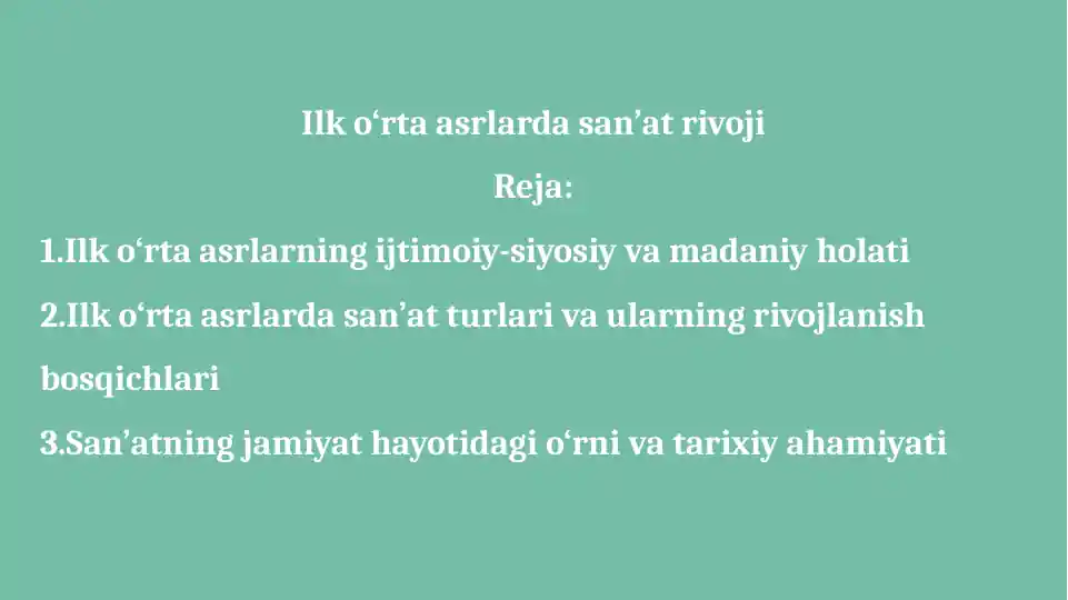Ilk o‘rta asrlarda san’at rivoji