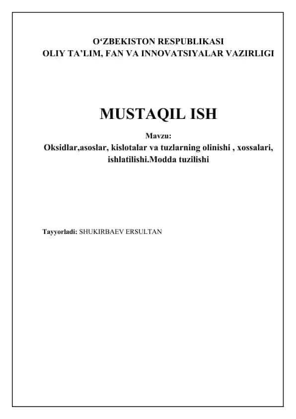 Oksidlar, Asoslar, Kislotalar va Tuzlar: Olinishi, Xossalari va Qo'llanilishi