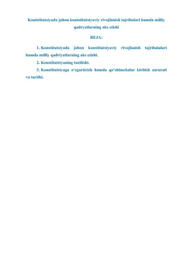 Konistitutsiyada jahon konistitutsiyaviy rivojlanish tajribalari hamda milliy qadryatlarning aks etishi