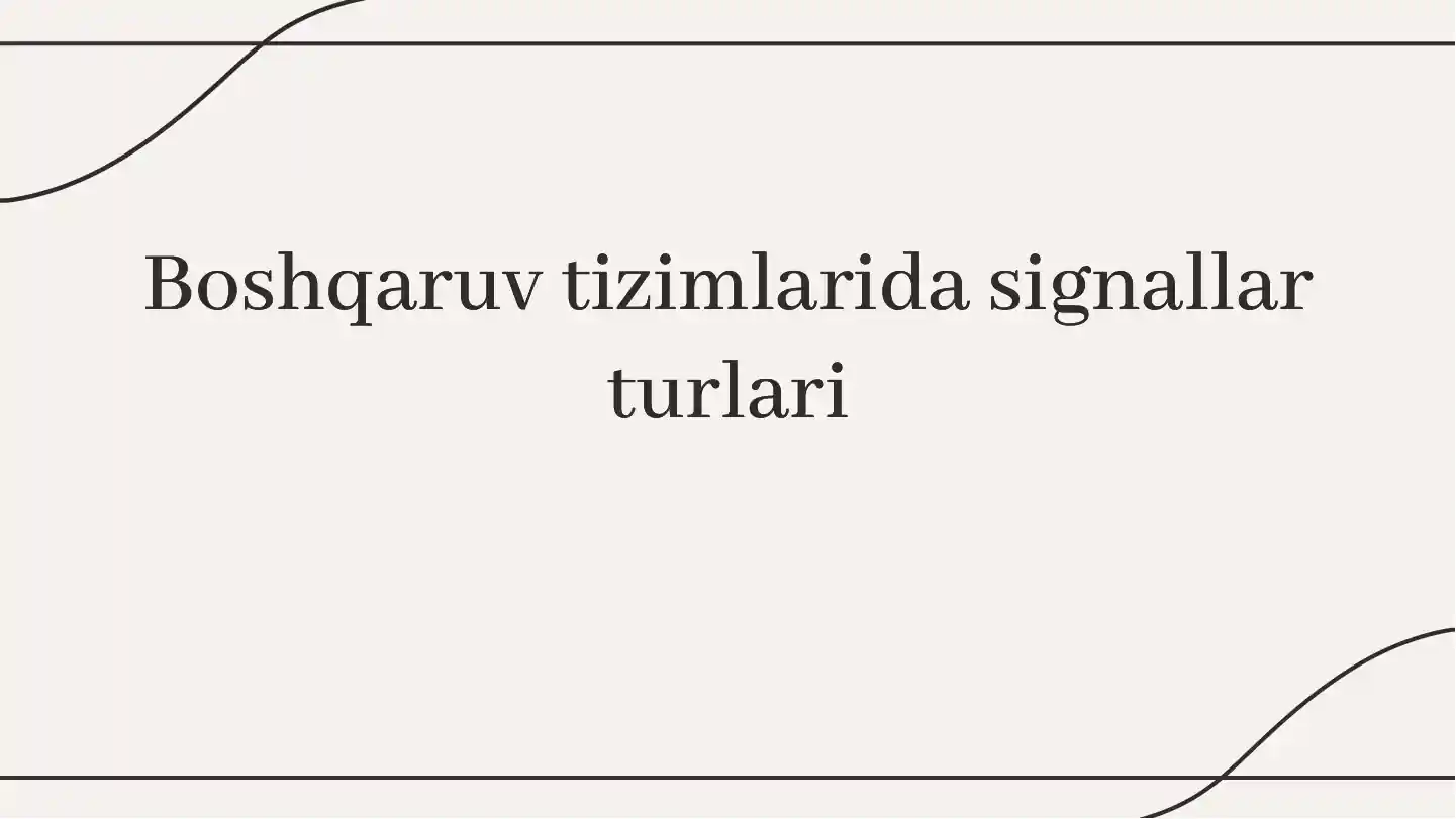 Boshqaruv tizimlarida signallar turlari