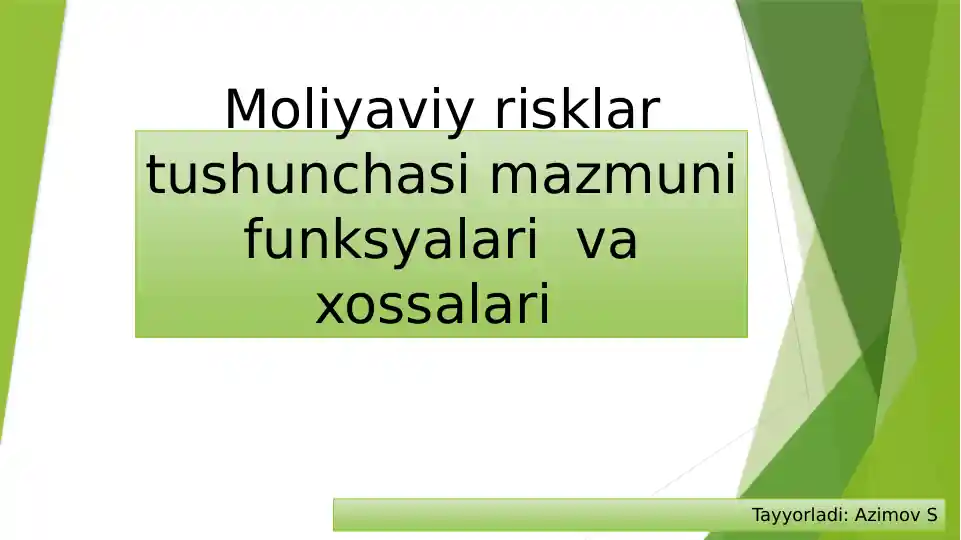 Moliyaviy risklar tushunchasi mazmuni funksyalari va xossalari