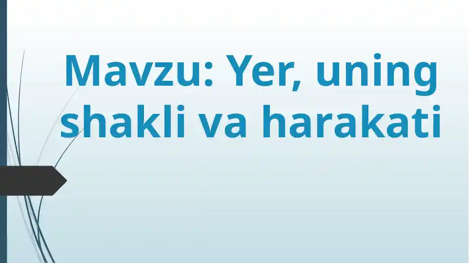 Yer va uning shakli va harakati