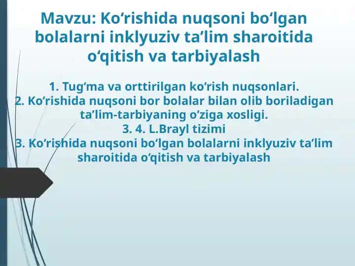 Ko‘rishida nuqsoni bo‘lgan bolalarni inklyuziv ta’lim sharoitida o‘qitish va tarbiyalash