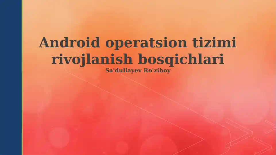 Android operatsion tizimi rivojlanish bosqichlari