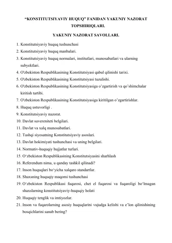 KONSTITUTSIYAVIY HUQUQ FANIDAN YAKUNIY NAZORAT TOPSHIRIQLARI