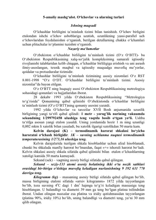 O‘zbekiston o‘lchashlar birligini ta’minlash tizimi bilan tanishish. O‘lchovlar va ularning turlari