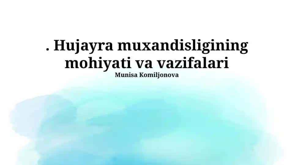 Hujayra muxandisligining mohiyati va vazifalari