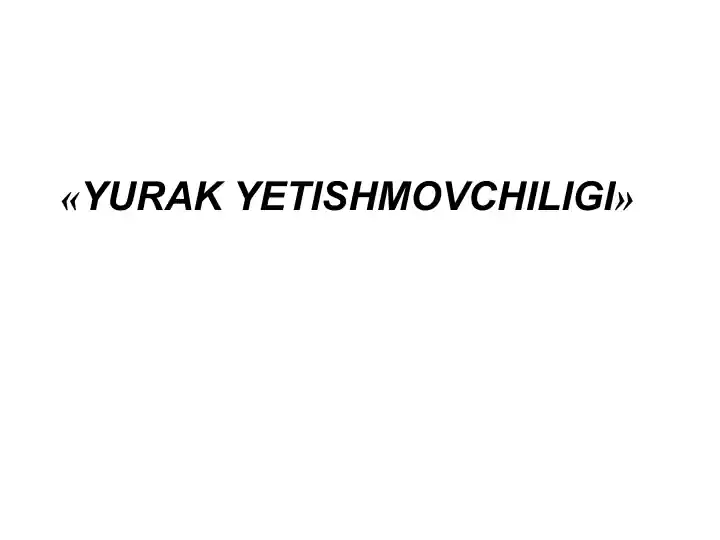 YURAK YETISHMOVCHILIGI