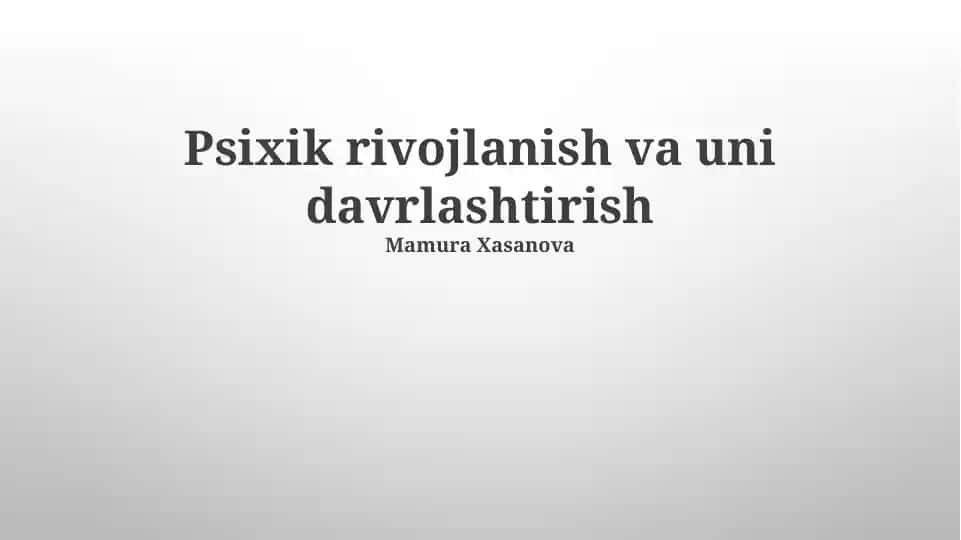 Psixik rivojlanish va uni davrlashtirish