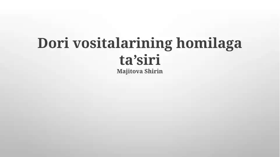Dori vositalarining homilaga ta’siri