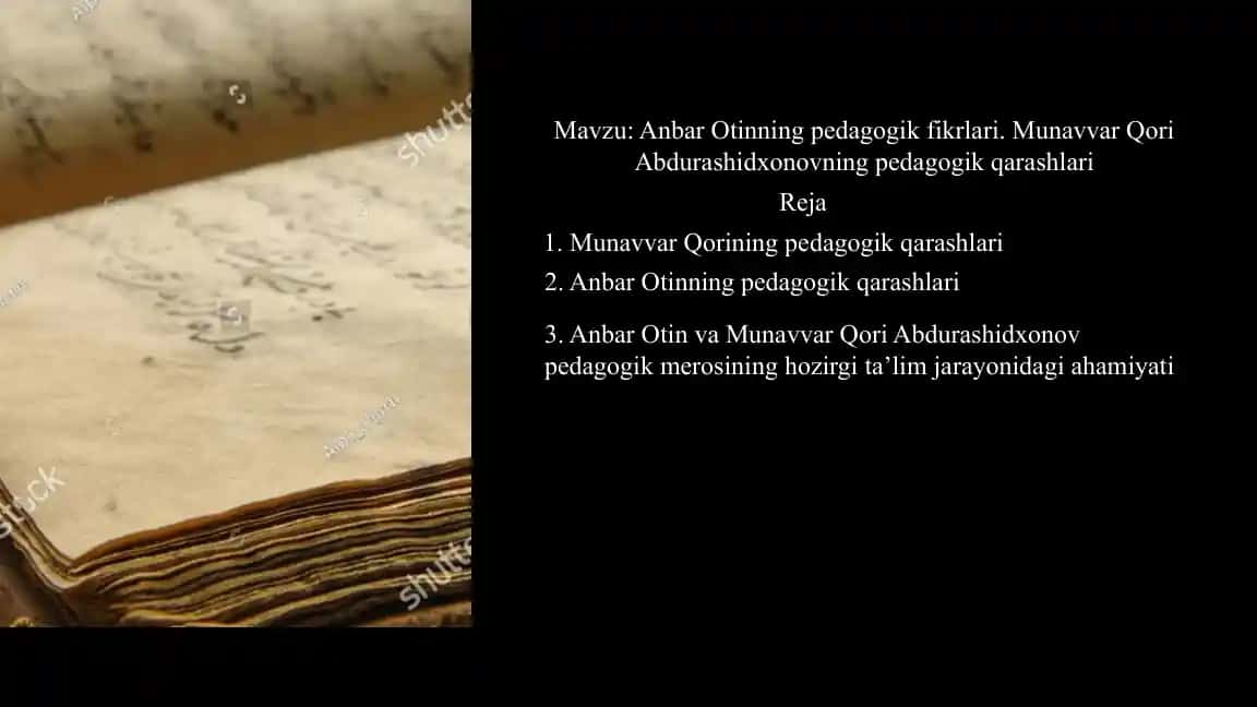 Anbar Otinning pedagogik fikrlari. Munavvar Qori Abdurashidxonovning pedagogik qarashlari