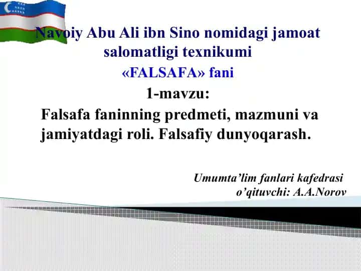 Navoiy Abu Ali ibn Sino nomida jamoatsalomatligi texnikumi "FALSAFA" fanining predmeti, mazmuni va jamiyatdagi roli
