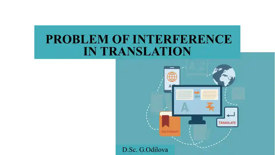 PROBLEM OF INTERFERENCE IN TRANSLATION