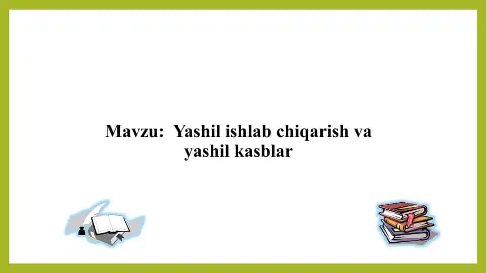 Yashil ishlab chiqarish va yashil kasblar